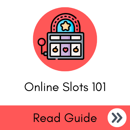 Online Slots 101 Guide