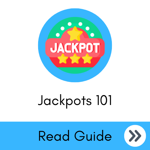 Jackpots 101 Guide