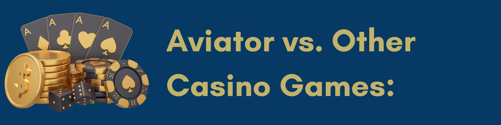 Aviator vs. other casino games