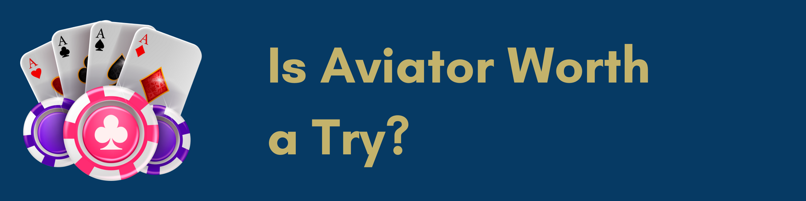 Is aviator worth a try?